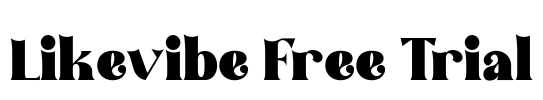 Likevibe Free Trial Font Image