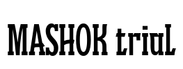 MASHOK trial Font Image