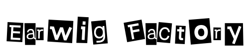 Earwig Factory Font Image