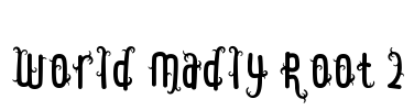 World Madly Root 2 Font Image