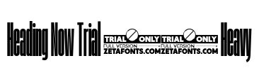 Heading Now Trial 08 Heavy Font Image