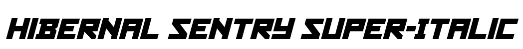Hibernal Sentry Super-Italic Font Image