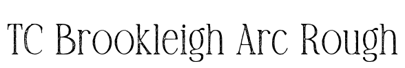 TC Brookleigh Arc Rough Font Image