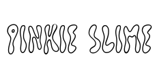 Pinkie Slime Font Image