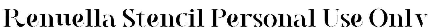 Renuella Stencil Personal Use Only Font Image