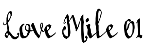 Love Mile 01 Font Image