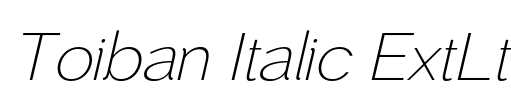 Toiban Italic ExtLt Font Image