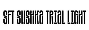 SFT Sushka TRIAL Light Font Image