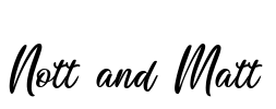 Nott and Matt Font Image
