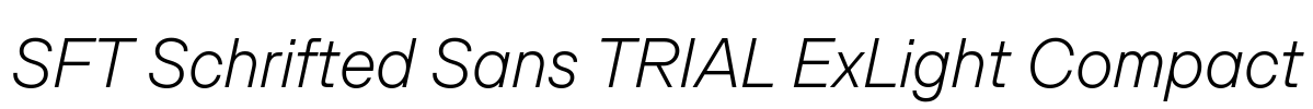 SFT Schrifted Sans TRIAL ExLight Compact Font Image