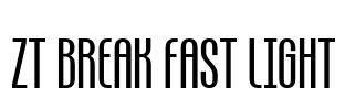 ZT Break Fast Light Font Image