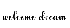 welcome dream Font Image