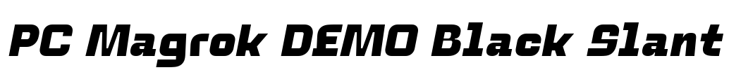 PC Magrok DEMO Black Slant Font Image