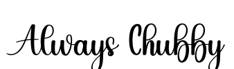 Always Chubby Font Image