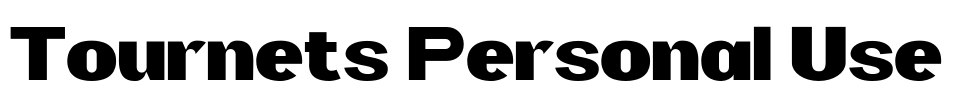 Tournets Personal Use Font Image