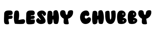 Fleshy Chubby Font Image