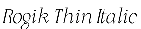 Rogik Thin Italic Font Image