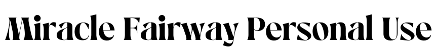 Miracle Fairway Personal Use Font Image