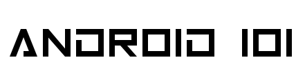 Android 101 Font Image