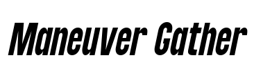 Maneuver Gather Font Image