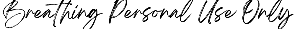 Breathing Personal Use Only Font Image