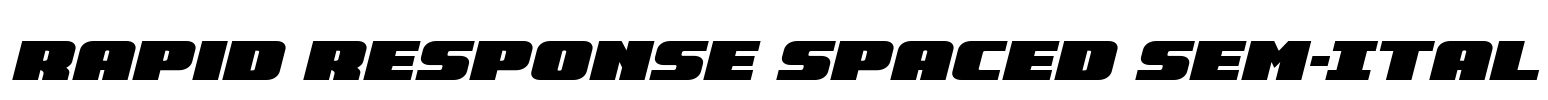 Rapid Response Spaced Sem-Ital Font Image