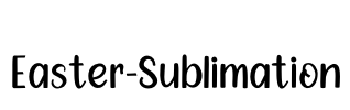 Easter-Sublimation Font Image