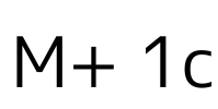 M+ 1c