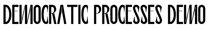 DEMOCRATIC PROCESSES DEMO Font Image