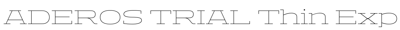ADEROS TRIAL Thin Exp Font Image