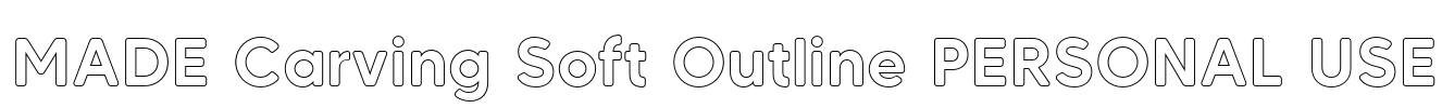 MADE Carving Soft Outline PERSONAL USE Font Image