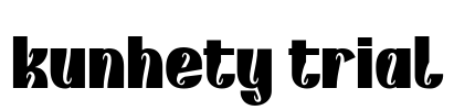 kunhety trial Font Image