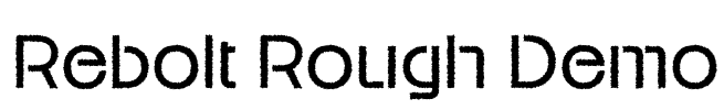 Rebolt Rough Demo Font Image