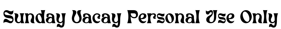 Sunday Vacay Personal Use Only Font Image