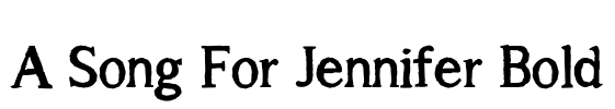 A Song For Jennifer Bold Font Image