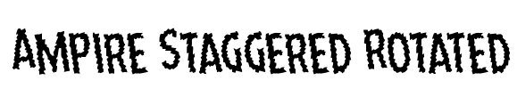 Ampire Staggered Rotated Font Image