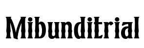 Mibunditrial Font Image