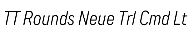 TT Rounds Neue Trl Cmd Lt Font Image