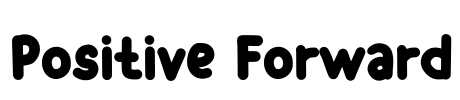 Positive Forward Font Image