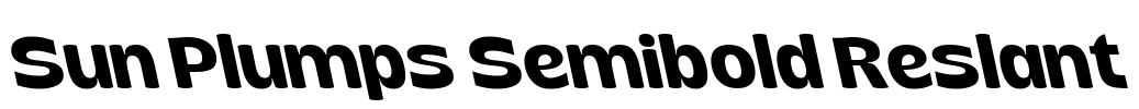 Sun Plumps Semibold Reslant Font Image
