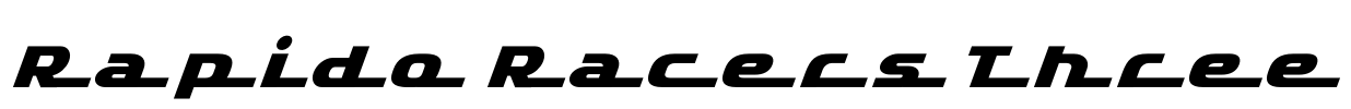 Rapido Racers Three Font Image