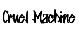 Cruel Machine Font Image