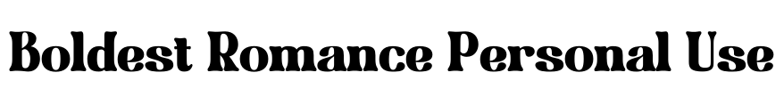 Boldest Romance Personal Use Font Image