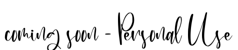 coming soon - Personal Use Font Image