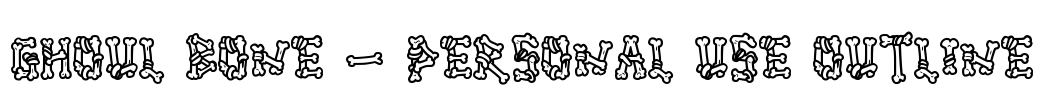 Ghoul Bone - Personal Use Outline Font Image