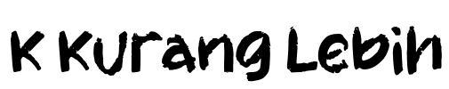K Kurang Lebih Font Image