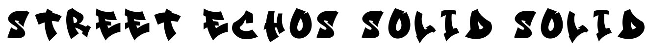 Street Echos Solid Solid Font Image