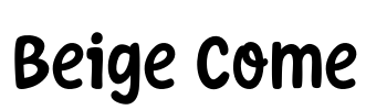 Beige Come Font Image