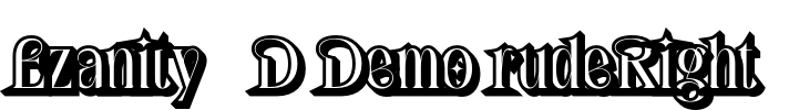 Ezanity 3D Demo rudeRight Font Image