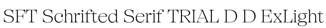 SFT Schrifted Serif TRIAL D D ExLight Font Image